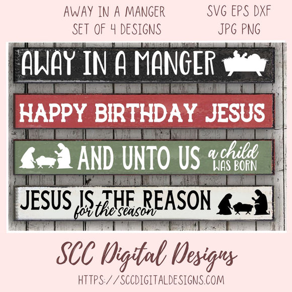 Away in the Manger SVG Bundle, Happy Birthday Jesus PNG Jesus is the Reason for the Season And Unto Us a Child is Born Religious Home Decor