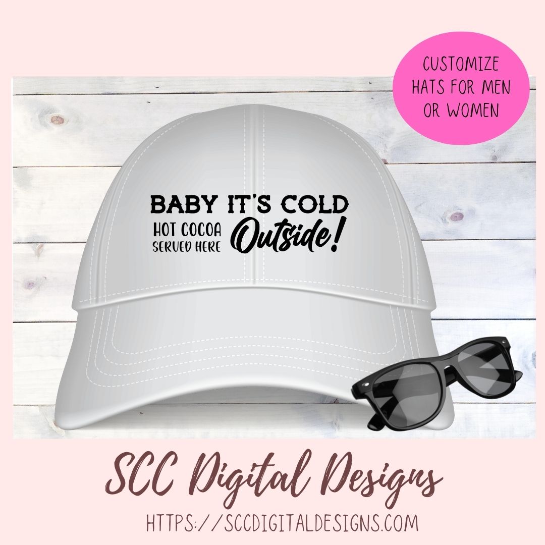 Baby It's Cold Outside SVG, Hot Cocoa Served Here PNG, DIY Farmhouse Kitchen Decor Gift for Girlfriend, T-Shirt Design for Women and Men