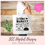 Baked Fresh SVG, The Bakery, Pie, Cake, Hot Coffee PNG, Farmhouse Coffee Bar Sign, Bakery Quote for Wall Art, Kitchen Sign Decor