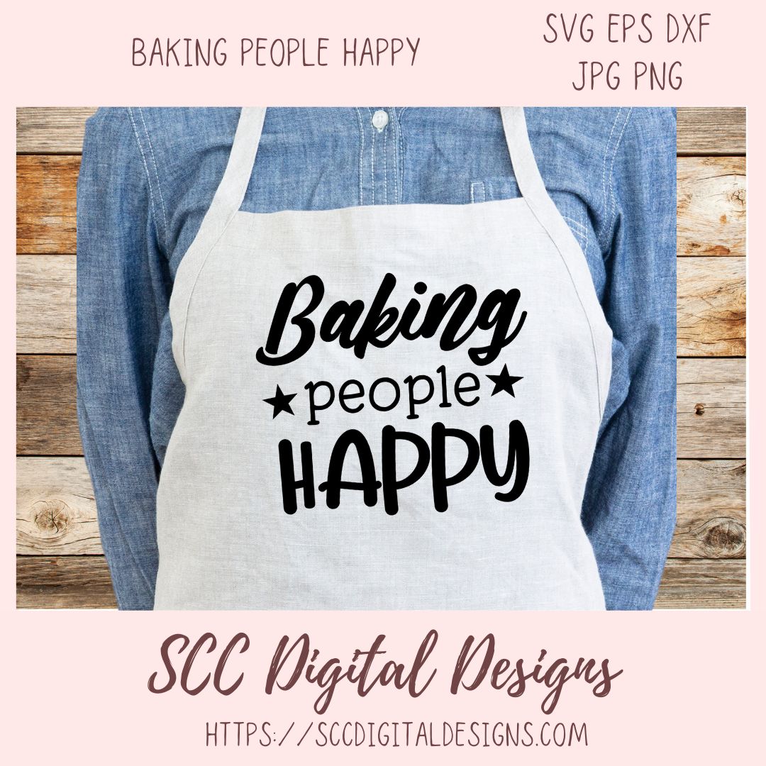 Apron with 'Baking people HAPPY' text worn by a person, with a wooden background and SCC Digital Designs branding.