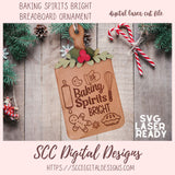 Baking Spirits Bright Breadboard Christmas Ornament SVG Laser Ready 1 design in svg digital laser format