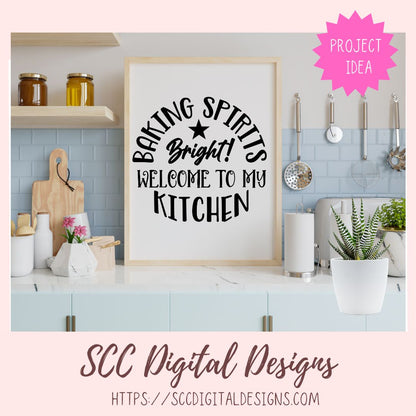Framed sign with 'Baking Spirits Bright! Welcome to my Kitchen' text in a kitchen setting, with SCC Digital Designs branding.