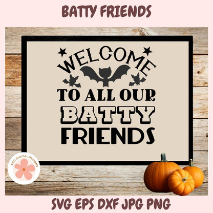 Halloween-themed sign with text 'Welcome to all our batty friends' on a wooden background with pumpkins.