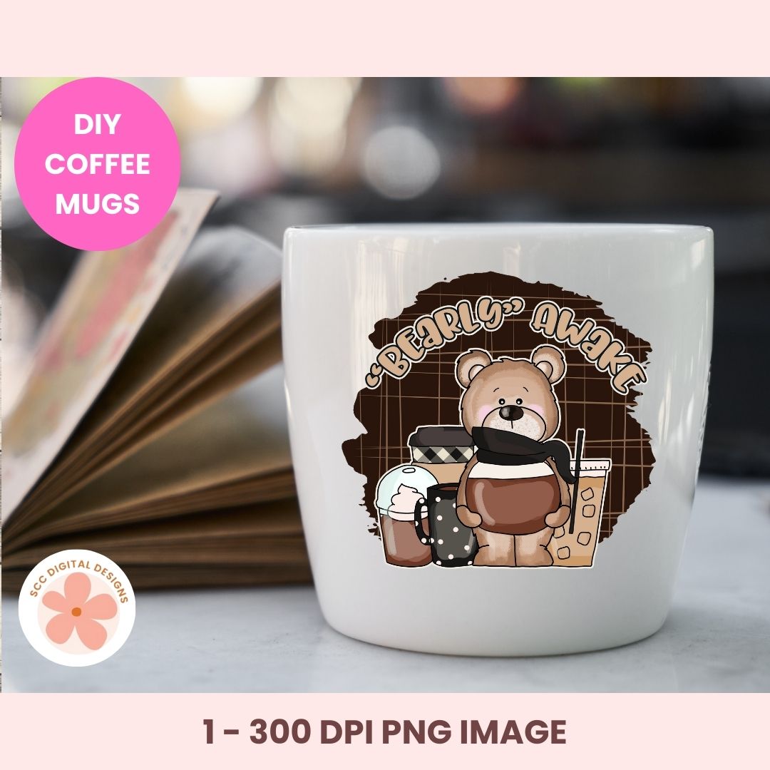 Bearly Awake Coffee Bear Clipart – Whimsical PNG for Sublimation, Digital Stickers, Scrapbooking & Paper Crafts