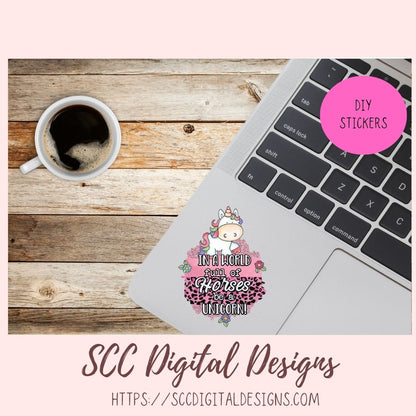Whimsical Unicorn Clipart, In a World Full of Horses, Mythical Creature PNG, Create Cute Magical Kids Party Printables & T-Shirts for Girls
