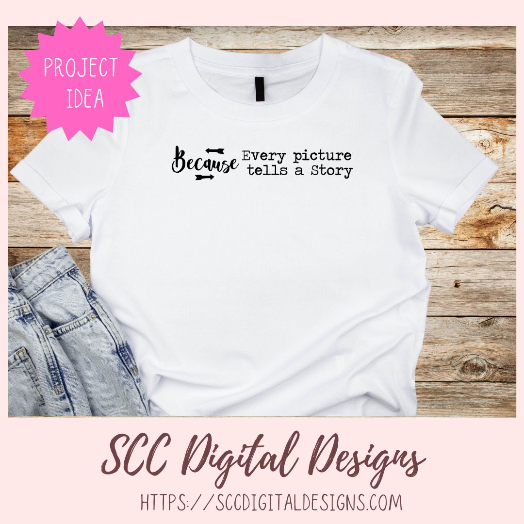 Because Every Picture Tells a Story SVG 1 design in svg eps dxf jpg png formats