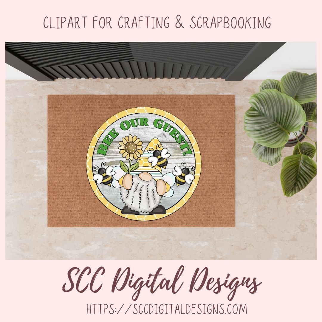 Bee Our Guest Gnome Clipart, Bees, Sunflower Farmhouse Wall Art DIY Welcome Mat for Mom, Clip Art PNG Images for Stickers and Paper Crafting