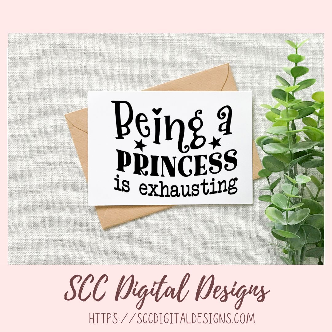 Being a Princess is Exhausting PNG
1 design in svg eps dxf jpg png 
