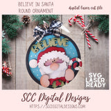 Believe in Santa Round Christmas Ornament SVG&nbsp; 1 design in svg digital laser format