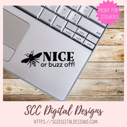 Bee Nice or Buzz Off SVG 1 design in svg eps dxf jpg png formats