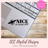 Bee Nice or Buzz Off SVG 1 design in svg eps dxf jpg png formats