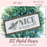 Bee Nice or Buzz Off SVG 1 design in svg eps dxf jpg png formats