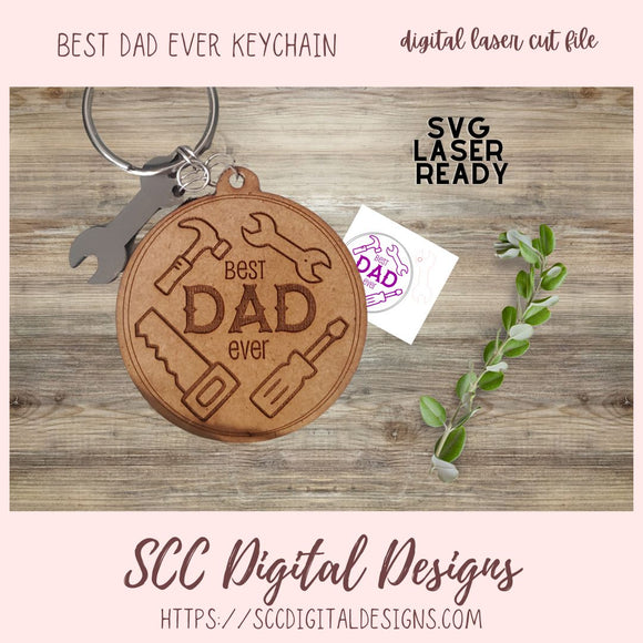 Best Dad Ever Keychain SVG Design for Glowforge and Laser Cutters, DIY Gift for all Dads & Grandpa's, Instant Download Key Chain Pattern