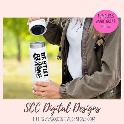 Be Still & Know SVG, Religious Farmhouse Decor for Girlfriend, Inspirational Quote for Mom for Mother's Day, Movitional PNG for Paper Crafts