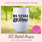 Be Still & Know SVG, Religious Farmhouse Decor for Girlfriend, Inspirational Quote for Mom for Mother's Day, Movitional PNG for Paper Crafts