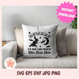 Beware of the Old Witch Halloween SVG & PNG, Spooky Front Porch Welcome Sign Cut File for Cricut, Silhouette & Halloween Decor