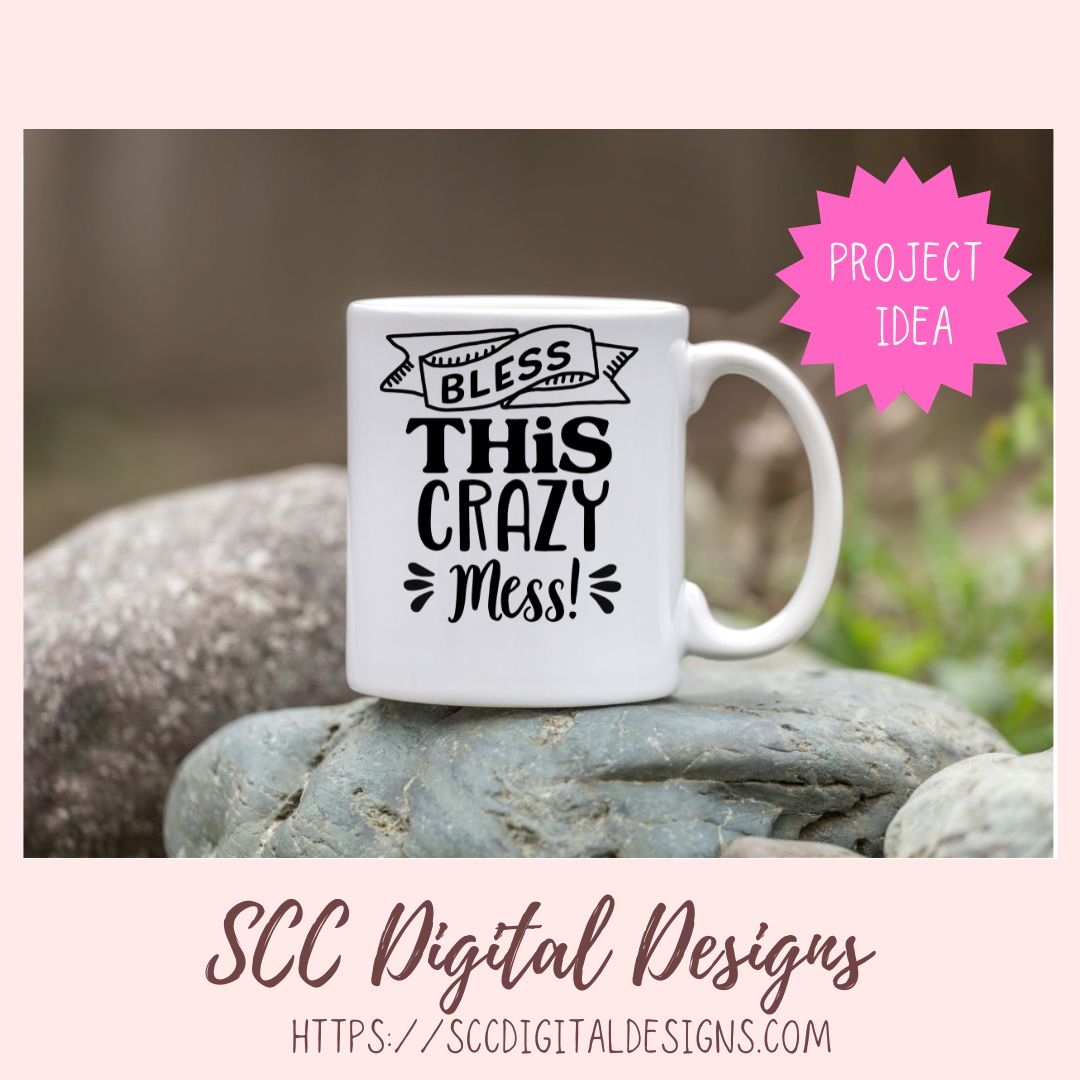 Bless This Crazy Mess SVG, Farmhouse Wall Art Quote PNG, Home Decor Kitchen Sign Design, Christian Saying Sign Decor, DIY Mom Funny Saying