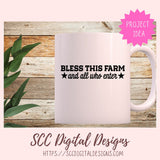 Bless This Farm and All Who Enter SVG, DIY Christian Farmhouse Home Decor Gift for Mother, Faith Wall Art for Mom, Religous Farm Life PNG