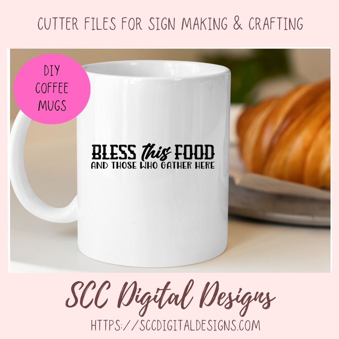 Bless This Food And All Who Gather Here SVG, DIY Family Dinner Blessing Farmhouse Sign for Mom, Religous Housewarming Gift for Couple