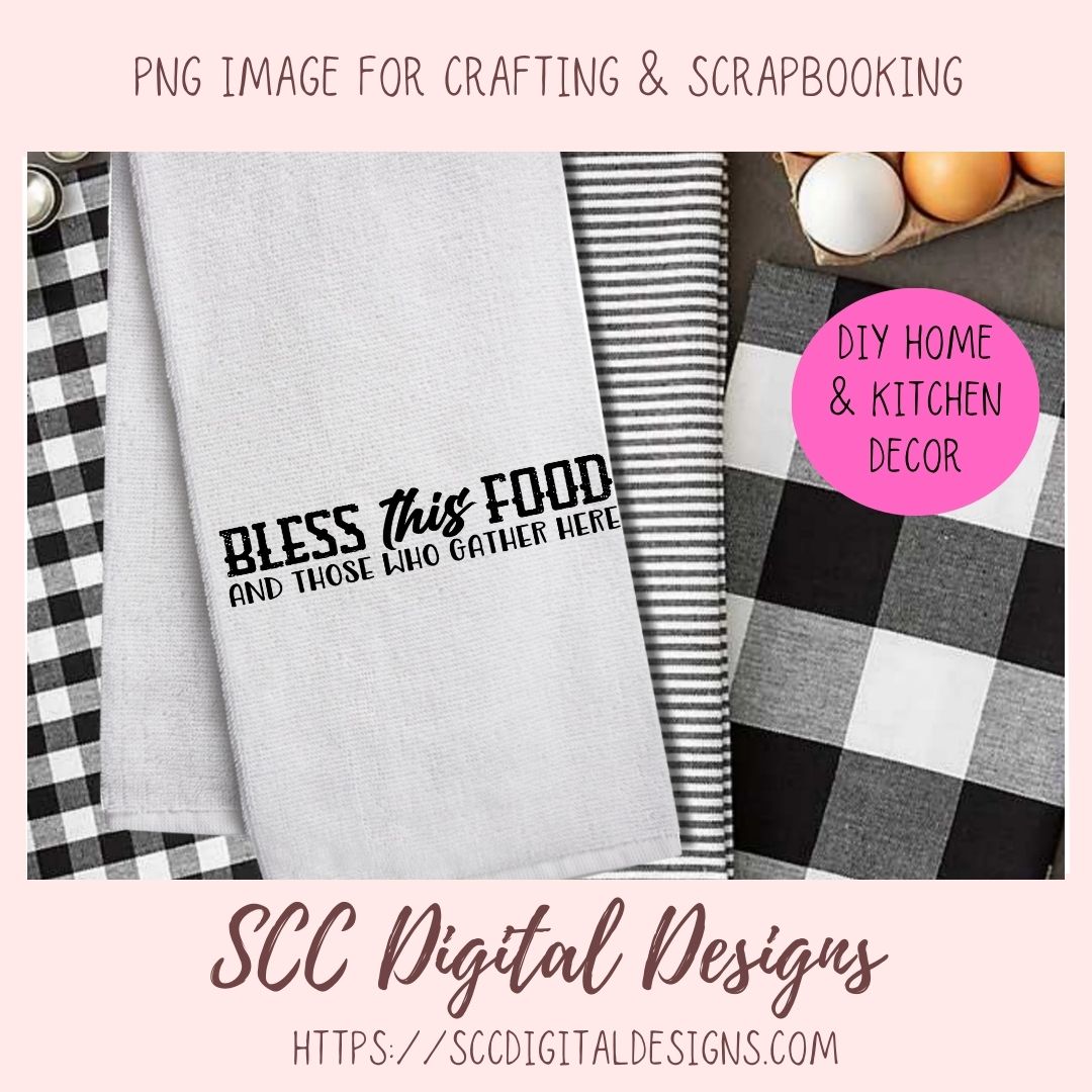 Bless This Food And All Who Gather Here SVG, DIY Family Dinner Blessing Farmhouse Sign for Mom, Religous Housewarming Gift for Couple