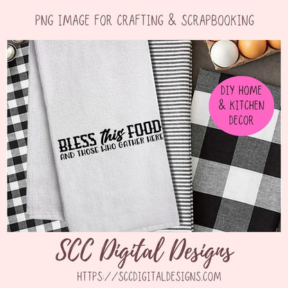 Bless This Food And All Who Gather Here SVG, DIY Family Dinner Blessing Farmhouse Sign for Mom, Religous Housewarming Gift for Couple