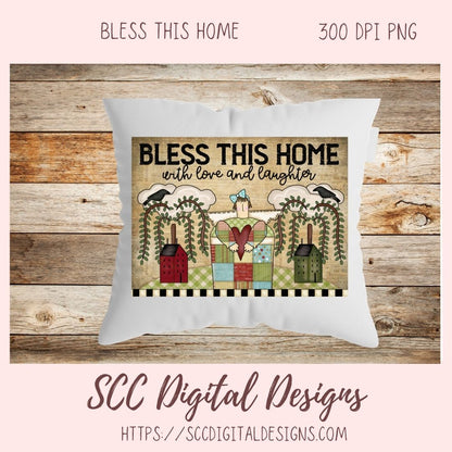 Bless This Home With Love & Laughter PNG, Prim Clipart for Home Decor for Mom, Salt Block Houses Primitive Clip Art for Wall Art for Girlfriend