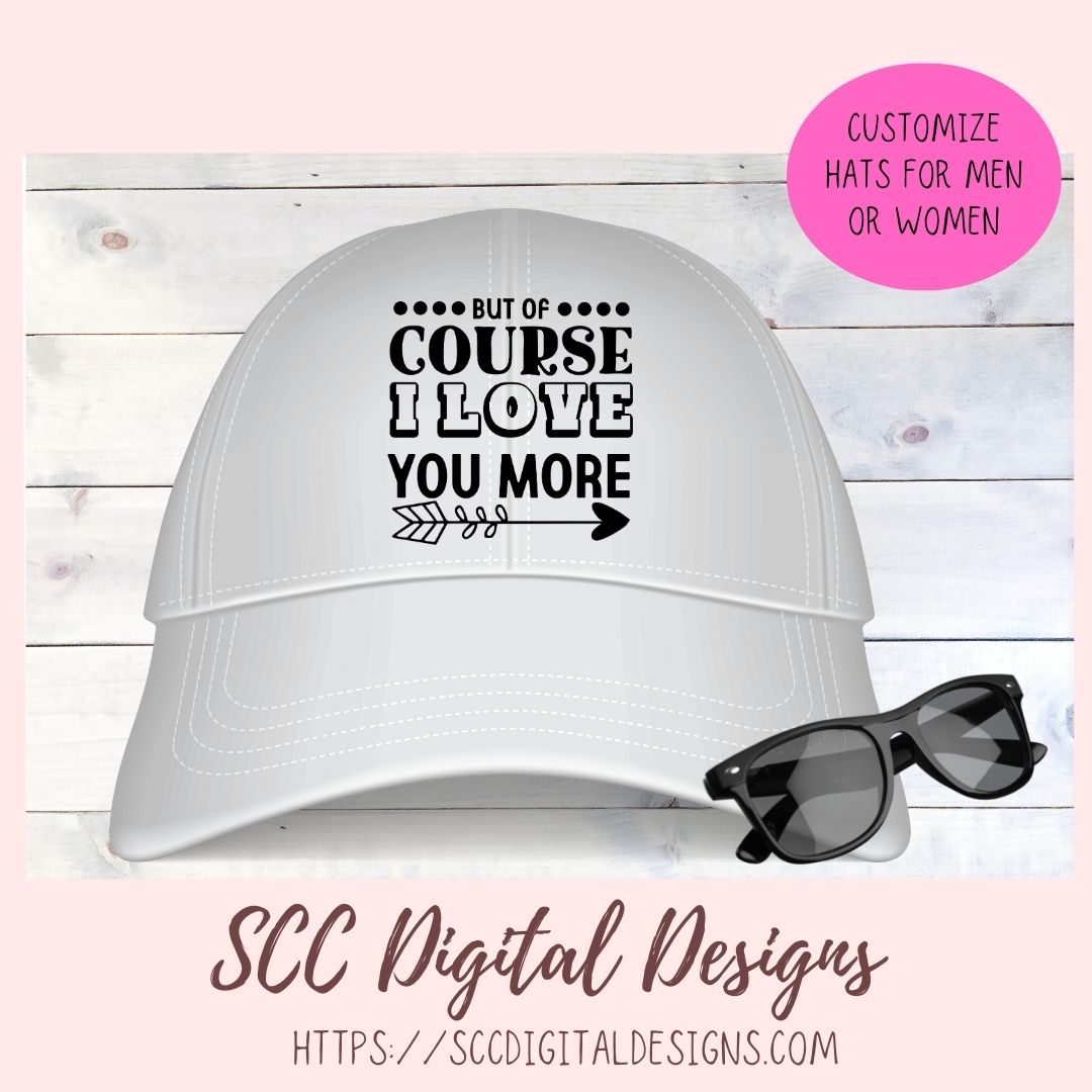 Love You More SVG, Wedding Anniversary Gift for Him or Her, Farmhouse Sign for Couple, Humorous Valentine's Day T-Shirt for Mom or Dad