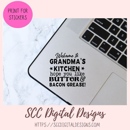 Butter and Bacon Grease SVG, Welcome to Grandma's Kitchen Farmhouse Sign for Mom, Grease Drippings Container for Cook, Humorous Wall Art