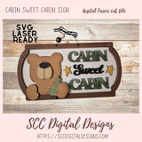 Digital laser cut file of a bear with 'Cabin Sweet Cabin' sign on a wooden background, featuring SVG laser ready text.