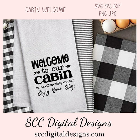 Welcome to Our Cabin SVG, Relax Fish Sleep Repeat, Cabin Wall Decor for Dad, Outdoor Lover Gift for Boyfriend, Fishing Lover She Shed Sign 
