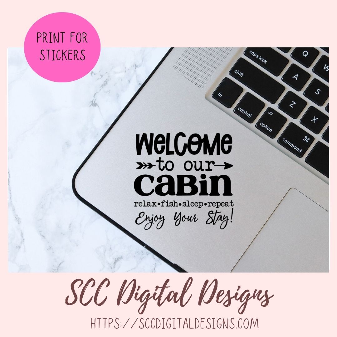 Welcome to Our Cabin SVG, Relax Fish Sleep Repeat, Cabin Wall Decor for Dad, Outdoor Lover Gift for Boyfriend, Fishing Lover She Shed Sign 