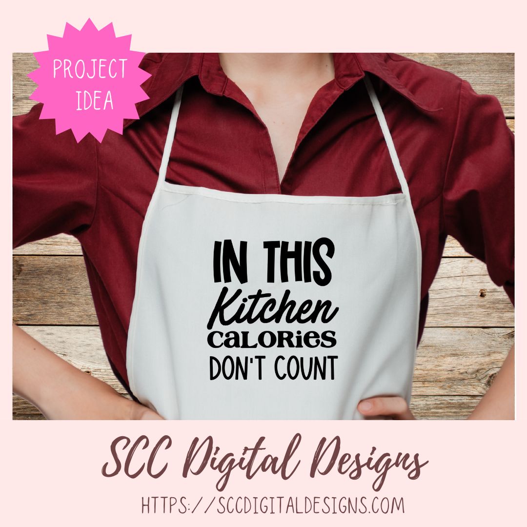 In This Kitchen Calories Don't Count SVG 1 design in svg eps dxf jpg png formats