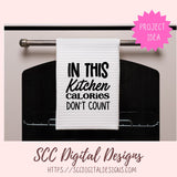 In This Kitchen Calories Don't Count SVG 1 design in svg eps dxf jpg png formats