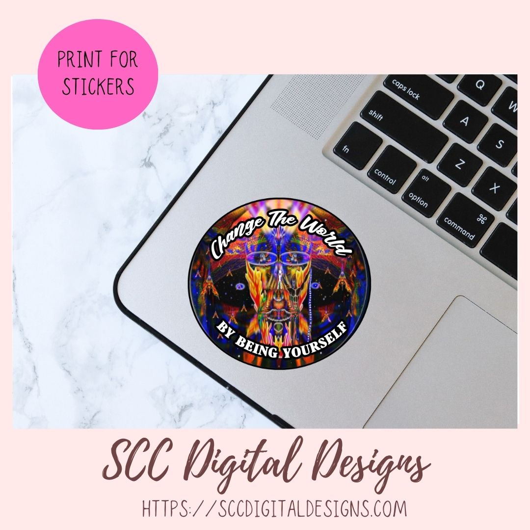 Change The World Sublimation Design, Empowering Be Yourself Quote PNG, Inspiring DIY Apparel and Home Decor for Girlfirend or Boyfriend