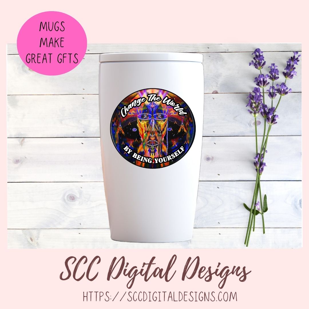 Change The World Sublimation Design, Empowering Be Yourself Quote PNG, Inspiring DIY Apparel and Home Decor for Girlfirend or Boyfriend