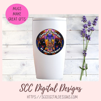 Change The World Sublimation Design, Empowering Be Yourself Quote PNG, Inspiring DIY Apparel and Home Decor for Girlfirend or Boyfriend