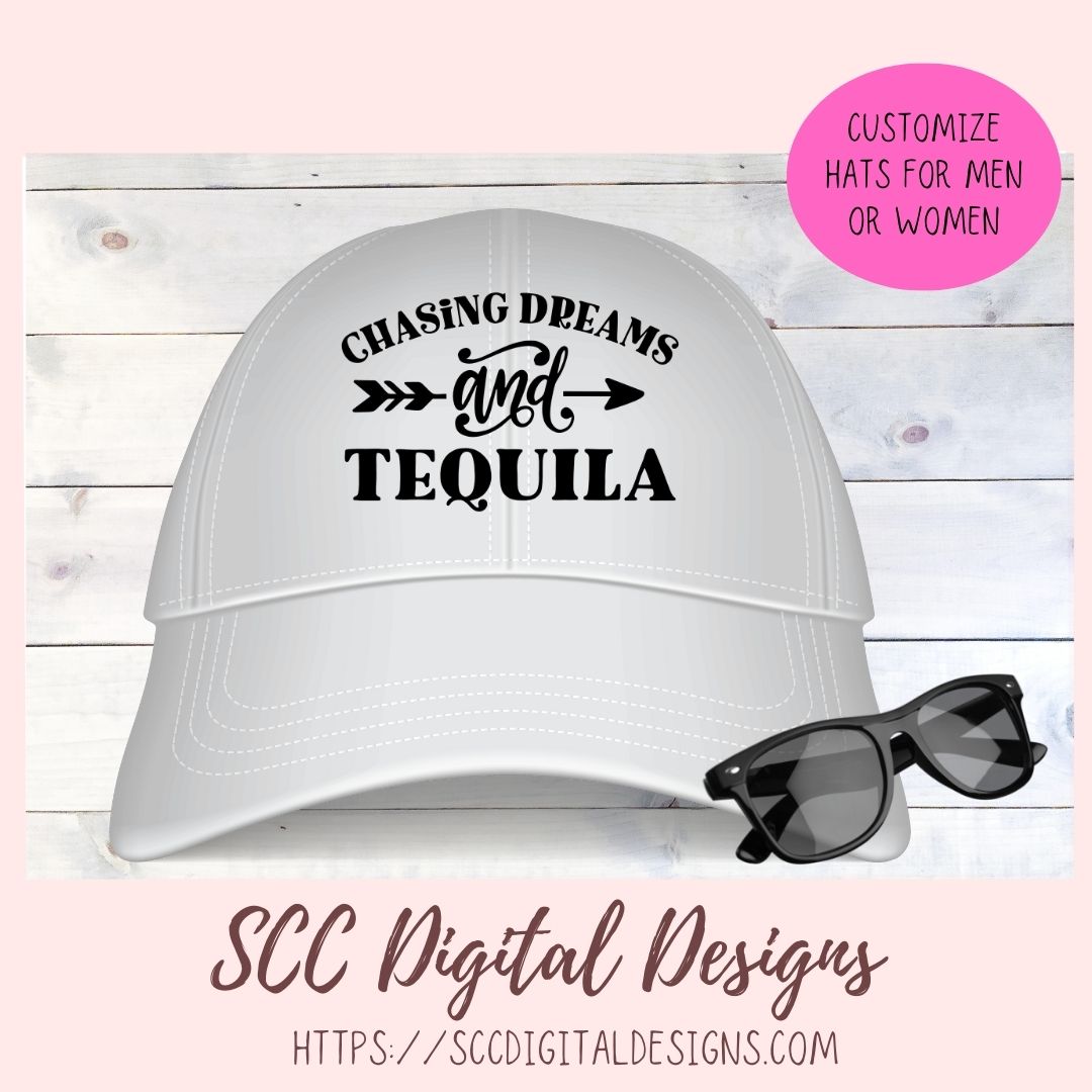 Chasing Dreams and Tequila SVG, Inspirational & Humorous Farmhouse Sign Quote, Motivational Gift for Girlfriend, Alcohol Quote Tee for Him