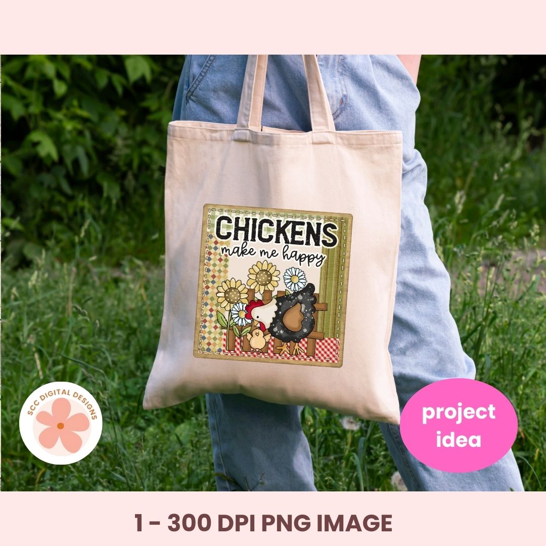 Chickens Make Me Happy PNG – Farmhouse Sublimation Clipart for Kitchen Decor & Chicken Lover Gifts