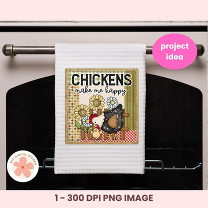 Chickens Make Me Happy PNG – Farmhouse Sublimation Clipart for Kitchen Decor & Chicken Lover Gifts
