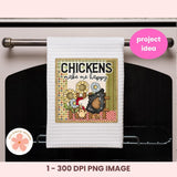 Chickens Make Me Happy PNG – Farmhouse Sublimation Clipart for Kitchen Decor & Chicken Lover Gifts