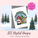 Chillin With My Gnomies PNG Santa Gnome Reindeer Christmas Tree Sublimation Clipart