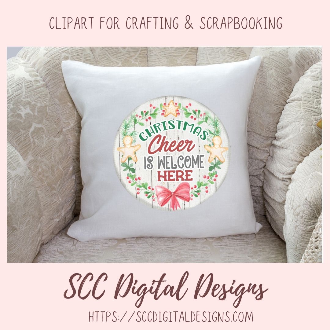 Christmas Cheer PNG, Welcome Here Sublimation Clipart for DIY Holiday Printables for Women, Xmas Wreath Style Farmhouse Seasonal Decor