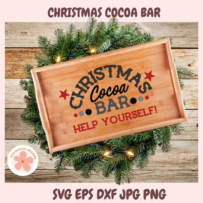 Christmas Hot Cocoa Bar SVG, Serve Yourself Hot Chocolate Sign, Farmhouse Winter Holiday Home Decor Cut File