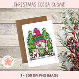 Christmas Cocoa Gnome Sublimation Clipart, Santa Gnome Hot Chocolate PNG, DIY Christmas T-Shirts, Printables & Gifts for Mom