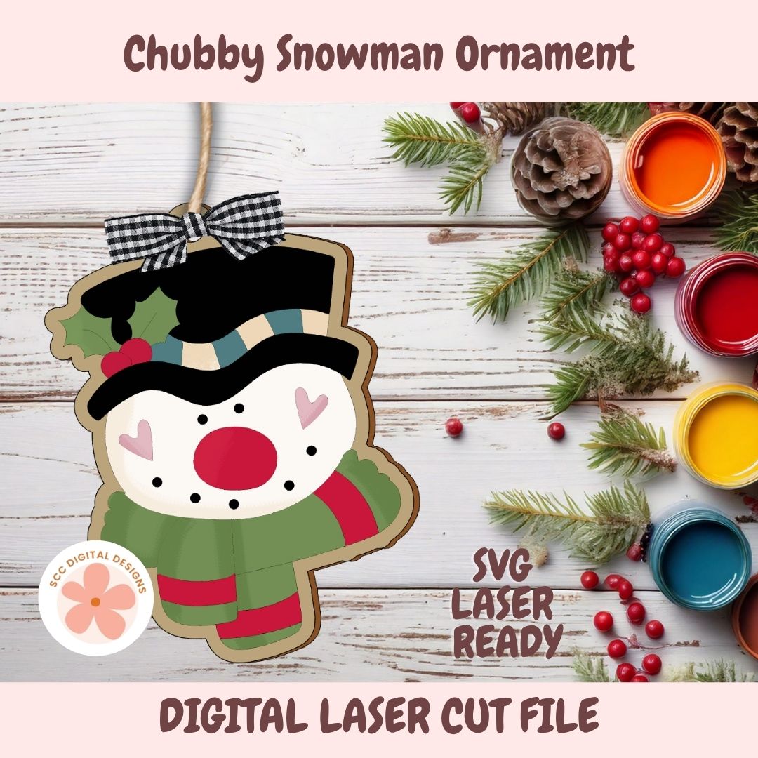 Digital preview of a Chubby Snowman ornament design for laser cutting, shown on a rustic white wood background with holiday props like pine branches, berries, and paint pots. Text reads 'Chubby Snowman Ornament' and 'DIGITAL LASER CUT FILE'.
