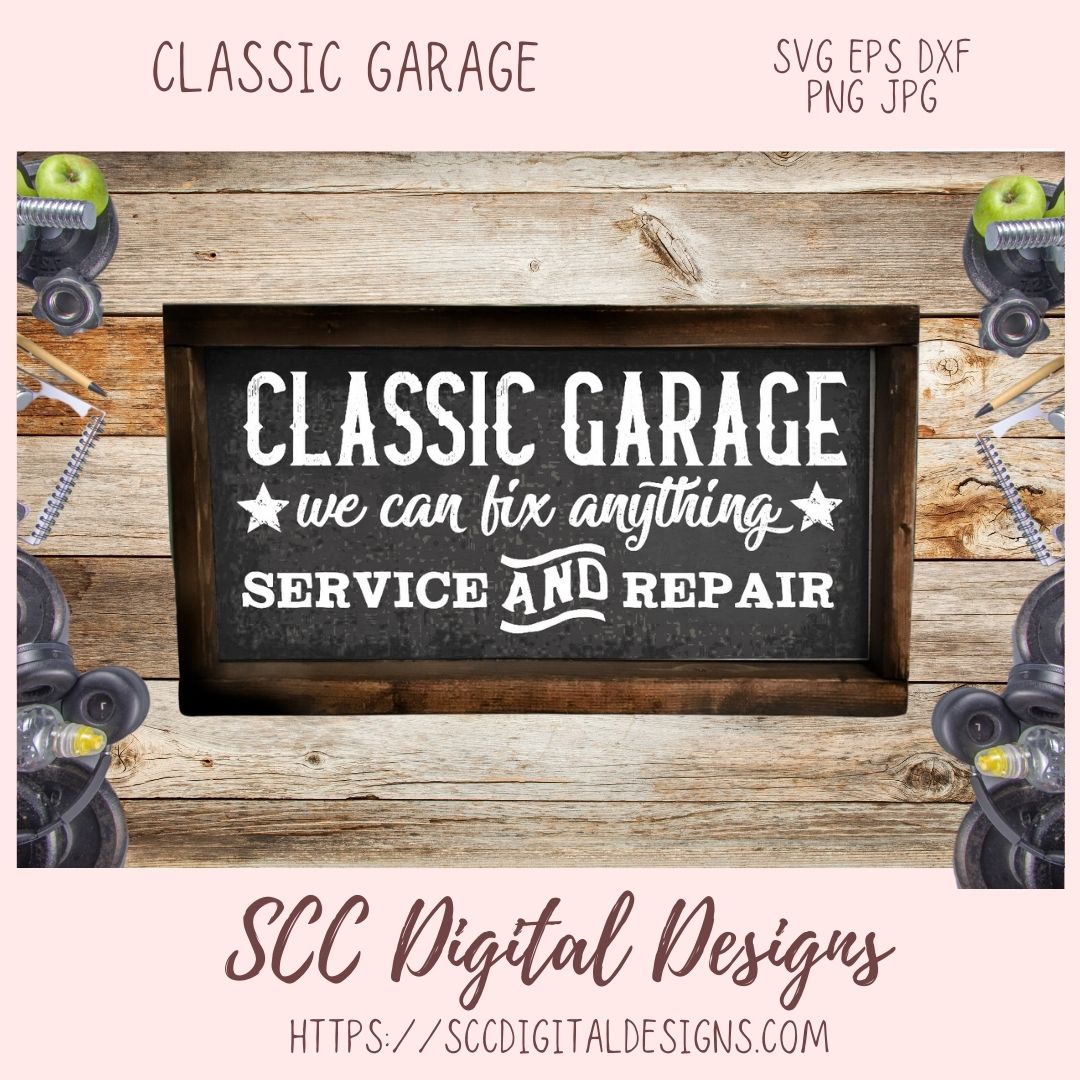 Classic Garage SVG, We Can Fix Anything, Service and Repair, Wall Decor for Dad for Father's Day, Mechanic Shop Sign, Classic Car Lover Gift