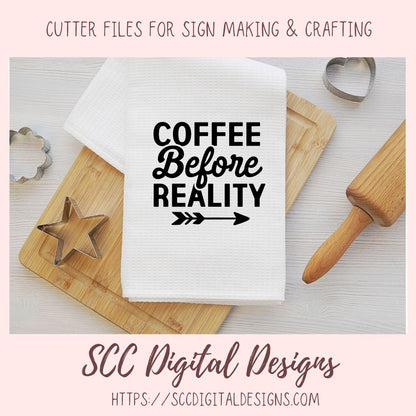Coffee Before Reality 2 SVG, Rustic Farmhouse Kitchen Sign for Women, DIY Funny Quote Mug for Girlfriend, Coffee Addict Decal for Dad