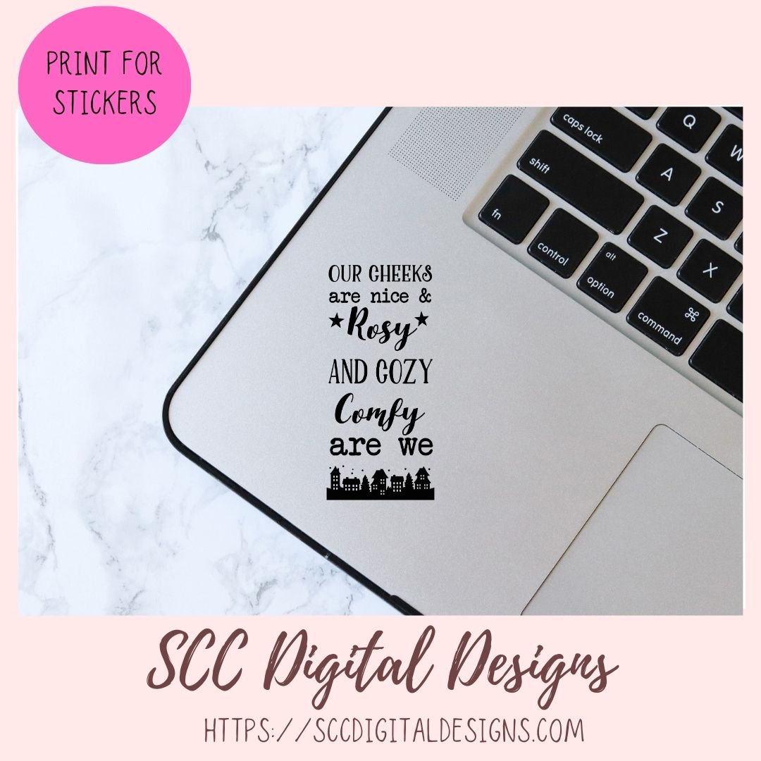 Cozy and Comfy SVG, Our Cheeks are Nice and Rosy, Farmhouse Decor for Mom's Mothers Day, Trendy Wall Art for Girlfriend, Building Silhouette PNG
