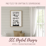 Cozy and Comfy SVG, Our Cheeks are Nice and Rosy, Farmhouse Decor for Mom's Mothers Day, Trendy Wall Art for Girlfriend, Building Silhouette PNG