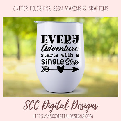 Adventure SVG, Every Adventure Starts With a Single Step, Motivational Quote Wall Art, Home Decor Gift for Outdoor Lover, Gift for Him